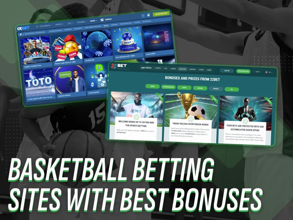 A list of the best basketball betting sites in Nigeria, featuring the best bonuses.