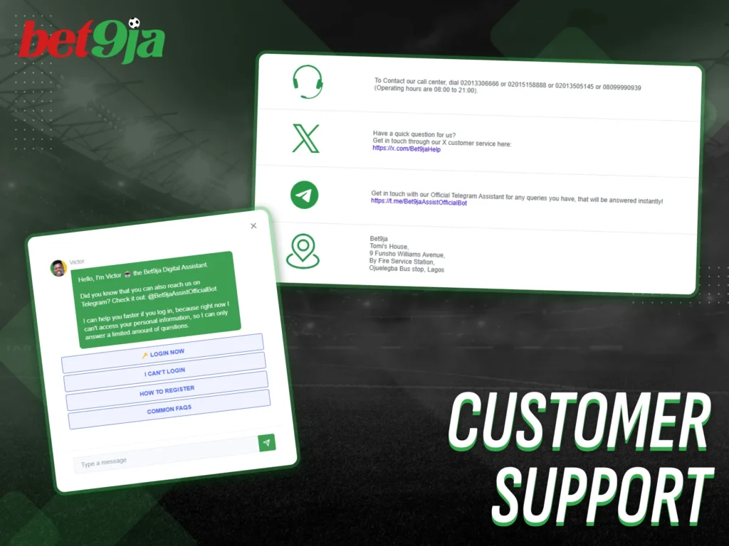 Bet9Ja provides responsive customer support.